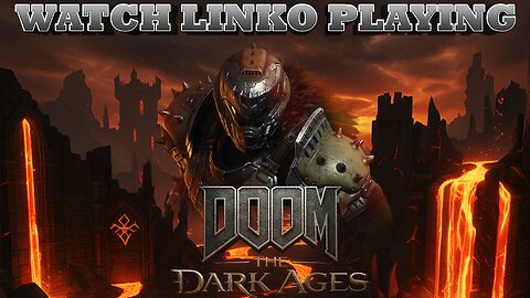 Playing Doom Dark Ages LFG part 3