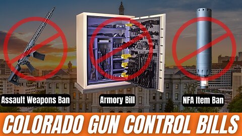Colorado's Upcoming GUN CONTROL Bills