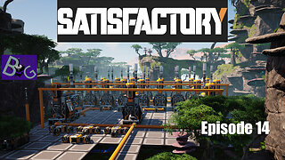 Satisfactory 1.1 Playthrough Episode 14 (pt 2)