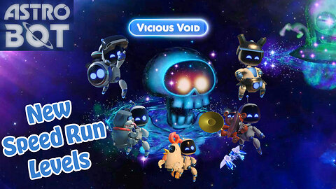 Astro Bot - Vicious Void - All New Speed Run Levels