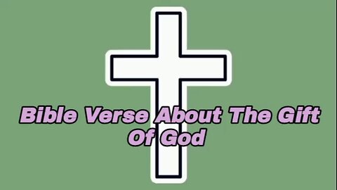 Bible Verse About The Gift Of God - Ephesians 2:8 - bible verse - grace of God - faith - gift of God