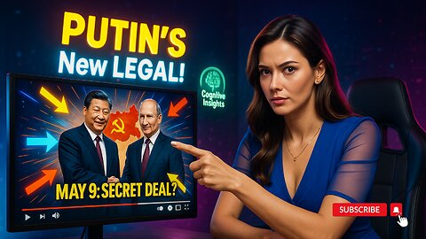Xi’s Hidden Deal with Russia? May 9 and the New Legal Axis