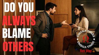 Do You Blame Others For Your Troubles