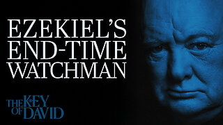 Ezekiel’s End-Time Watchman
