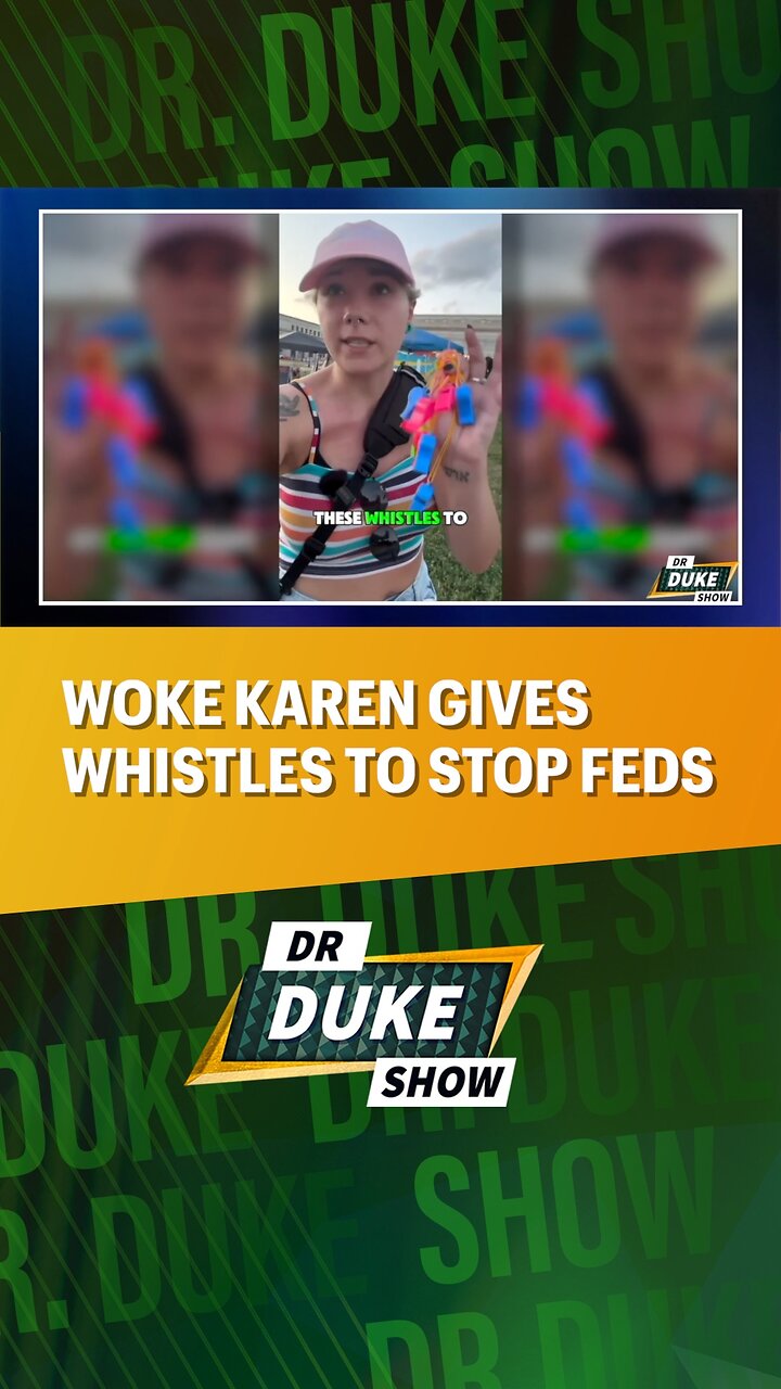 đ¤ŁWoke Karen Gives Out Whistles To Stop The Feds