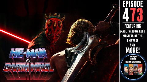 Can Maul Fix Star Wars? | Does He-Man Look Good? | Snow White's Ultimate Betrayal - WCBs473