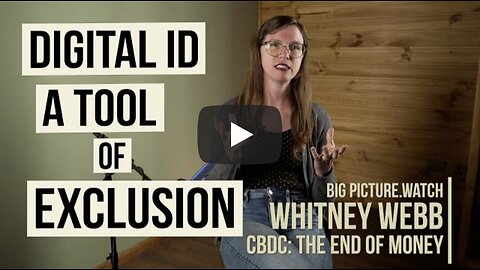 Digital ID: A Tool of Exclusion | Whitney Webb