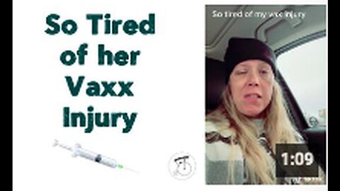 "Exhausted from Dealing with Her Vaccine Injury"