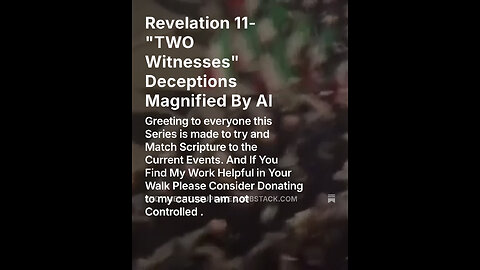 Revelation 11- "The 2 Witnesses" Magnified Deceptions!