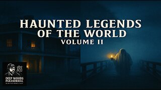 Haunted Legends of the World – Volume II