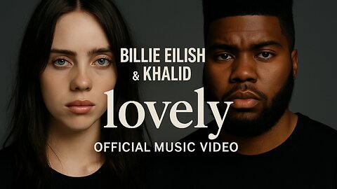 Billie Eilish & Khalid – "lovely" (Official Music Video) | Emotional Pop Hit