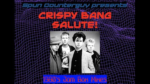 Crispy Bang Salute [1980s mix]
