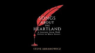 Songs from the Heartland: A Journey from Wall Street to Main Street