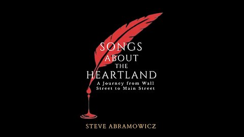 Songs from the Heartland: A Journey from Wall Street to Main Street