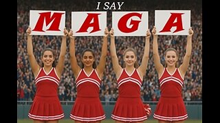 I Say M.A.G.A. MAGA!