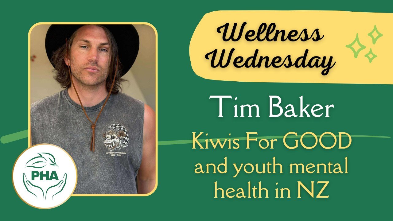 Wellness Wednesday with Tim Baker - Kiwis for Good