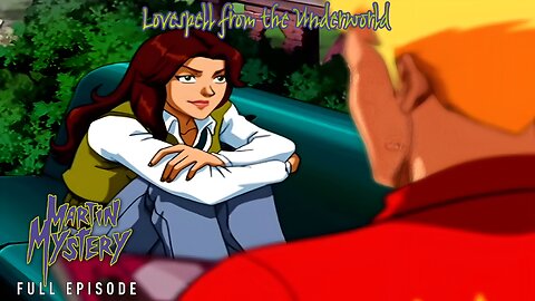 FULL EPISODE - Martin Mystery Season 3 - Episode 19: Lovespell from the Underworld