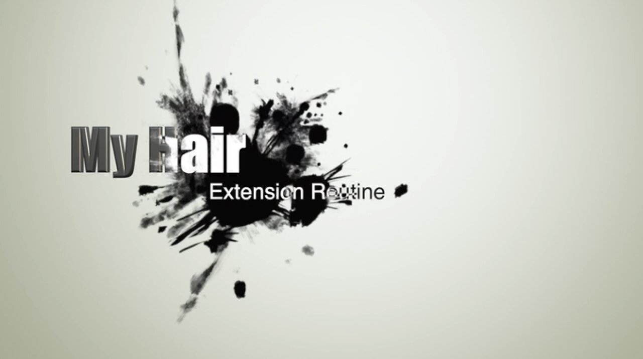 My Hair Extension Routine