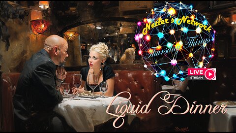Netter's Network Thursday Things – Liquid Dinner w/Troy Pacelli