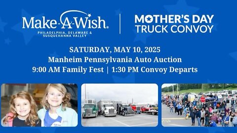 Mother’s Day Make A Wish Convoy! Sponsored By Manheim Auto Auction!