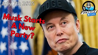 Trade Wars, Conspiracies, and Political Shakeups: Spin Cycle LIVE! 7/7/25