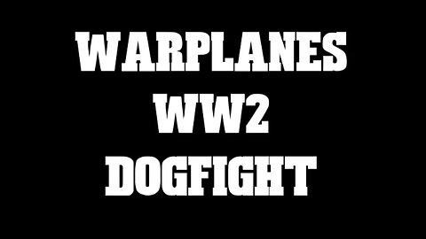 Warplanes WW2 Dogfight 25