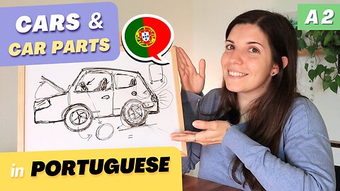 Talking about cars in Portuguese | A2 European Portuguese - Learn with comprehensible input