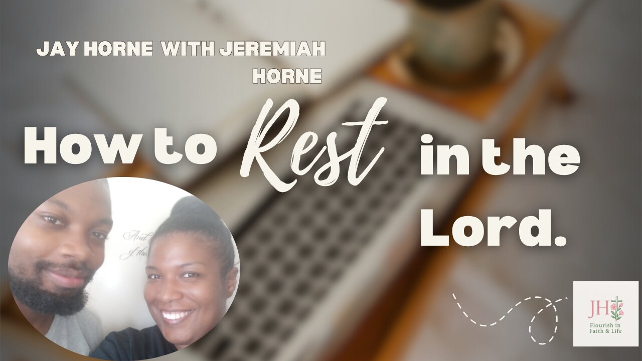 Rest in the Lord