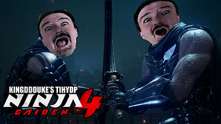"Game Journalist" Fails at Ninja Gaiden 4 - KingDDDuke TiHYDP Abridged Death & Revive Edition #27