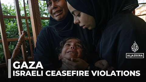 Israeli ceasefire violations: Palestinians experience deadliest strikes in weeks