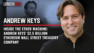 Inside The Ether Machine: A $2.5 Billion Wall Street Treasury Company - Brian Rose with Andrew Keys