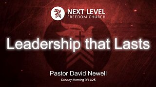 Leadership that Lasts (9/21/25)