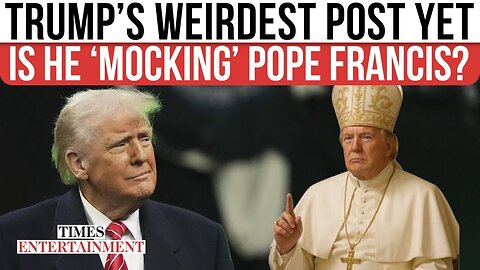 Trump’s AI Papal Post Goes VIRAL for All the WRONG Reasons, Is He ‘MOCKING’ Pope Francis?
