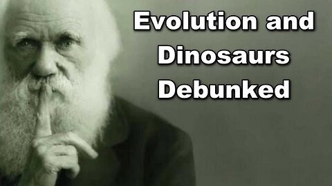 [Oct 5, 2023] EVOLUTION AND DINOSAURS DEBUNKED [Red.Dot]