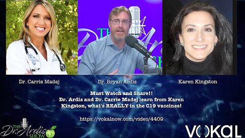 💉震撼揭秘！Dr. Ardis 与 Dr. Carrie Madej 向前辉瑞分析师 Karen Kingston 学习：C19疫苗里**到底藏了什么