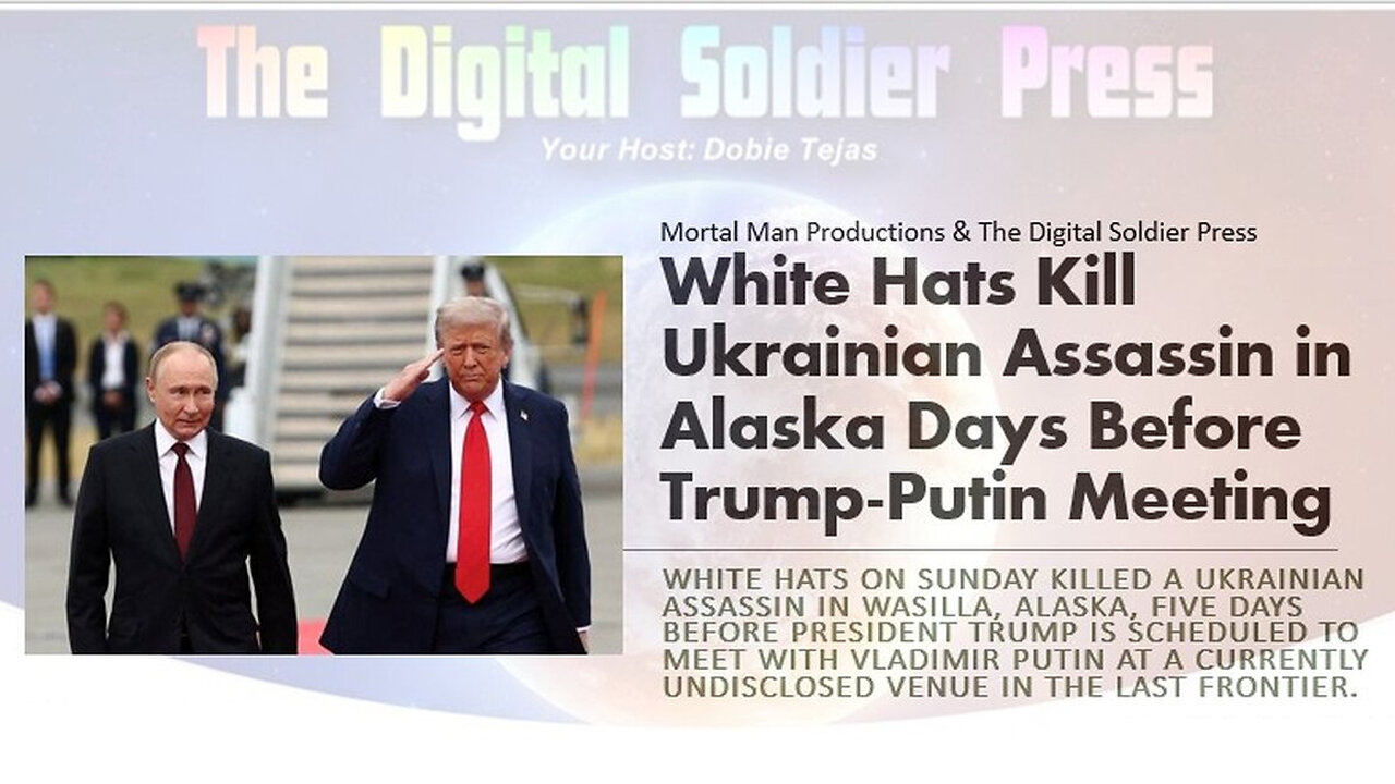 White Hats Kill Ukrainian Assassin in Alaska Days Ahead of Trump - Putin Meeting