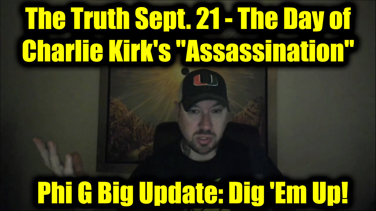 The Truth - The Day of Charlie Kirk's "Assassination"