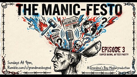 The Manic-Festo! EP.3 SUPERBOWL AFTER PARTY