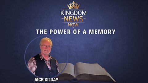 The Power of a Memory | Jack Dilday