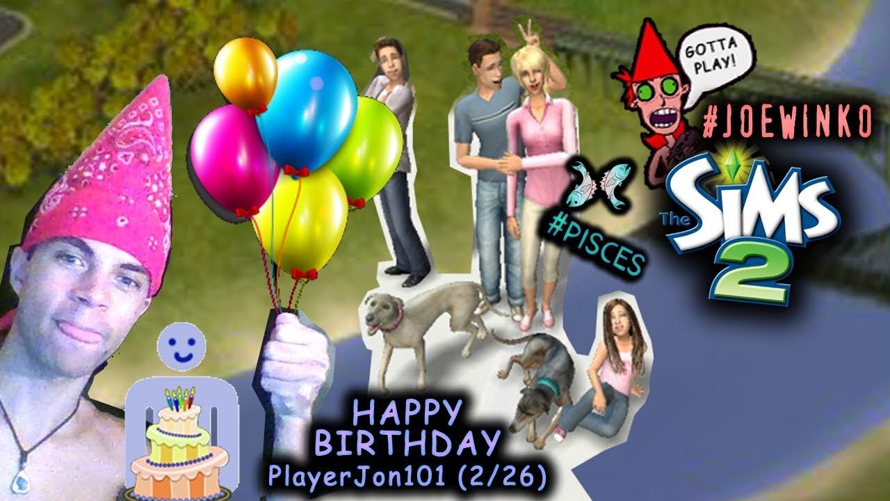 Happy Sims 2 Birthday Playerjon101! - Sims 2 Live Stream (Feb 26th 2019) - Joe Winko