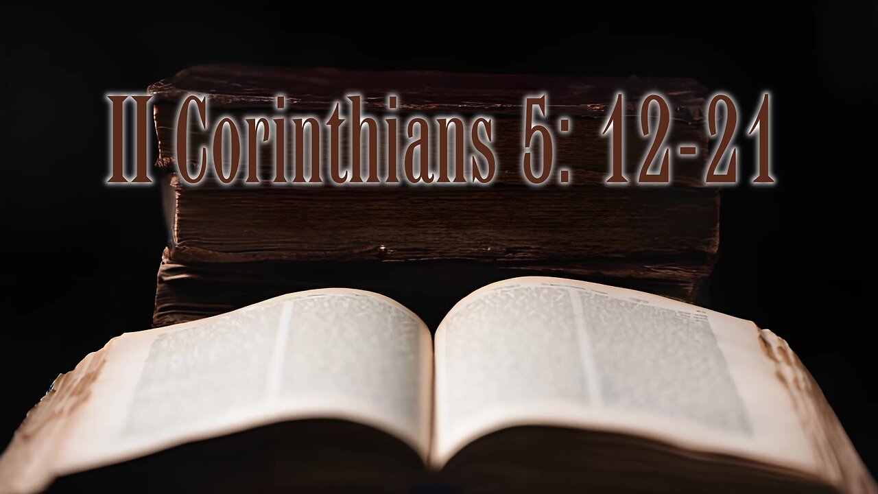II Corinthians 5꞉ 12-21