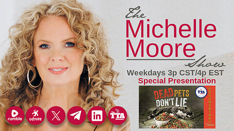 (Tues, May 13 @ 3p CDT/4p EDT) Educational Feature 'Dead Pets Don't Lie' The Michelle Moore Show (May 13, 2025)