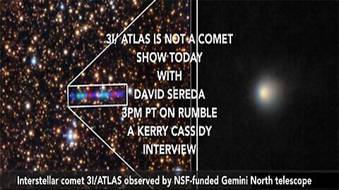 3I/ATLAS IS NOT A COMET WITH DAVID SEREDA