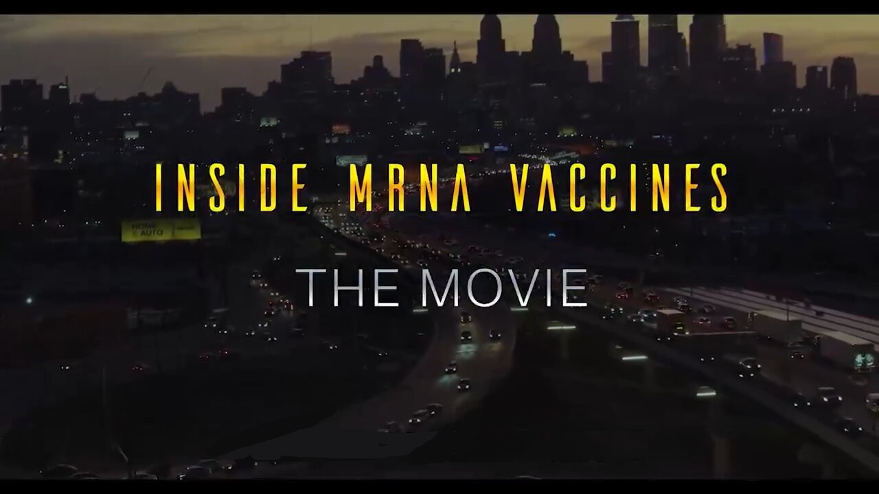 Its Here‼️ ‘Inside mRNA Vaccines: The Movie’