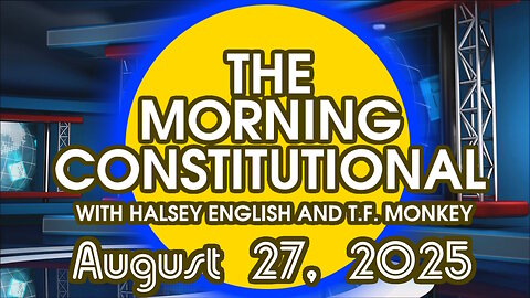 The Morning Constitutional: August 27th, 2025