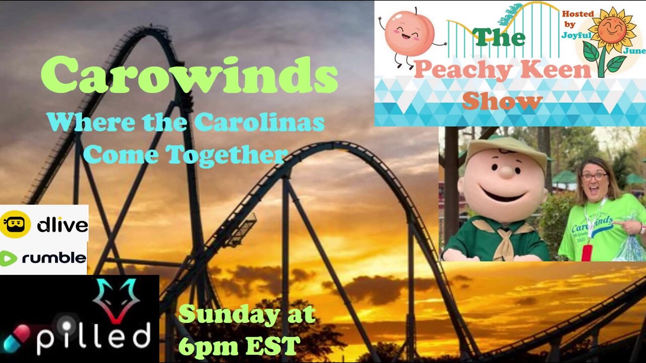 The Peachy Keen Show- Episode 94- Carowinds