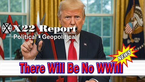 X22 Dave Report - The People Can Take Back Control Of The US. There Will Be No WWIII