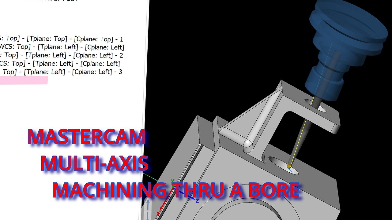 Mastercam Multi-Axis Machining Through a Bore