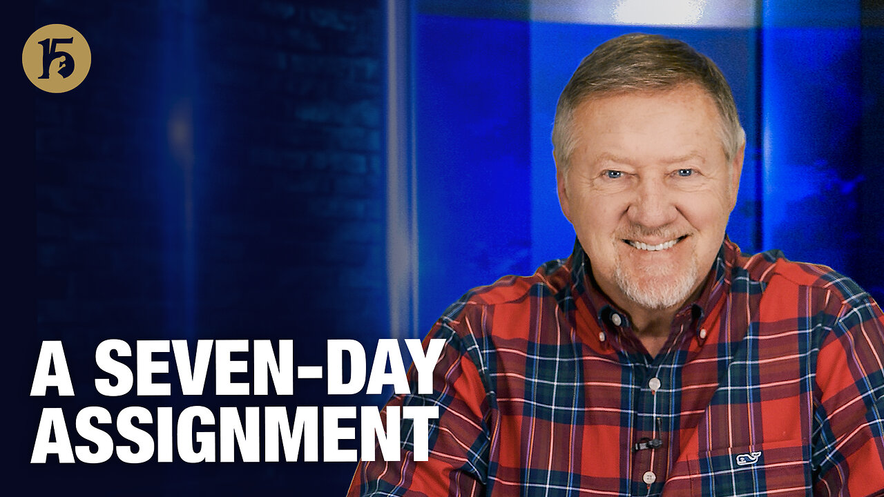A Seven-Day Assignment | Give Him 15: Daily Prayer with Dutch | November 12, 2025