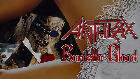 "Bordello of Blood" by Anthrax - Tales from the Crypt's Bordello of Blood (Music Video)